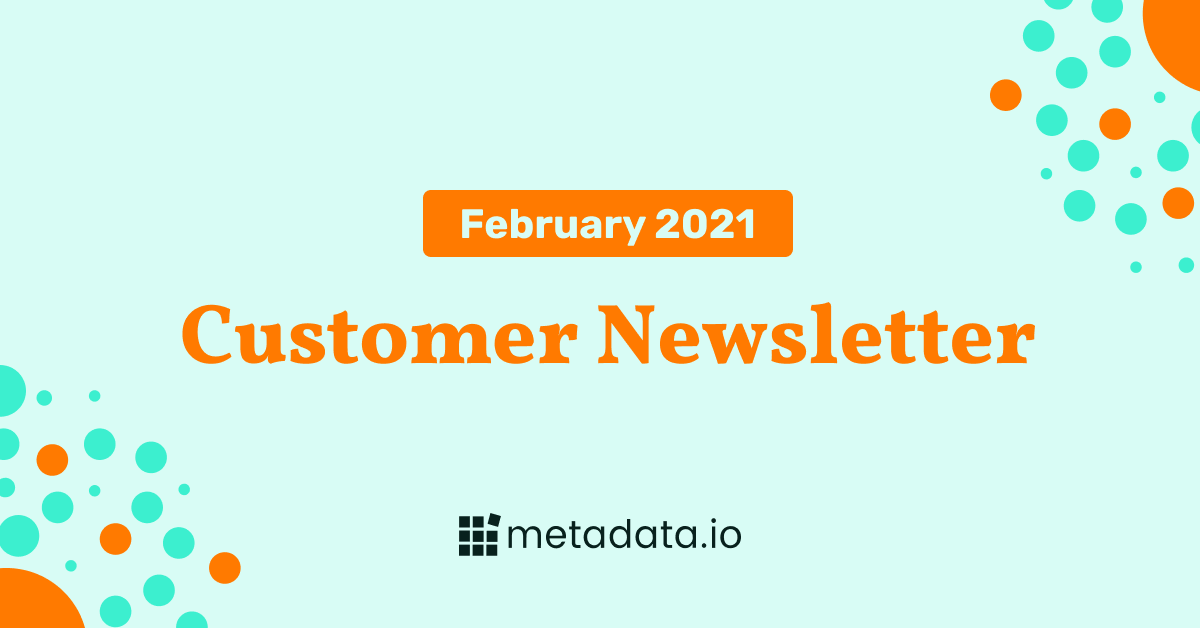 February 2021 – Customer Newsletter
