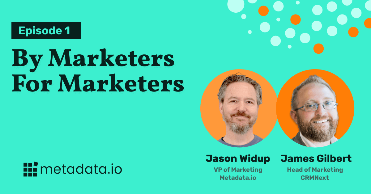 By Marketers, For Marketers ep 1: Are You Really Doing ABM?