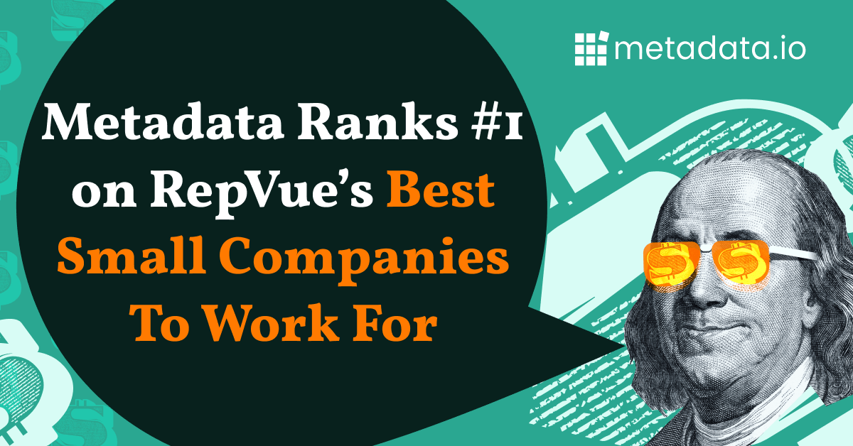 Metadata Consistently #1 on RepVue’s List of The Best Small Companies For Sales Professionals to Work