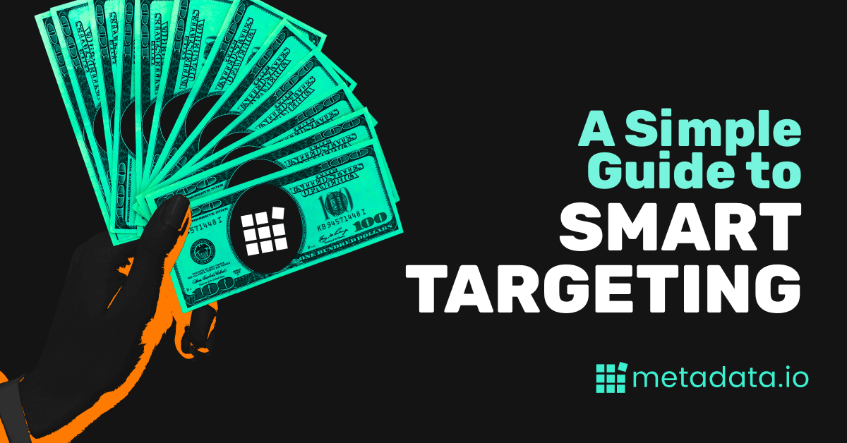 A Simple Guide to Smart Targeting